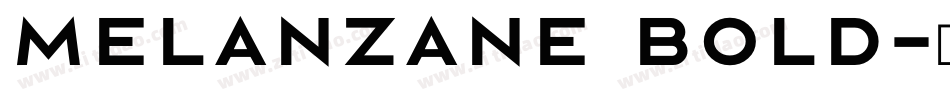 Melanzane Bold字体转换